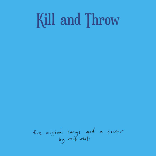Kill and Throw - Mali Mali